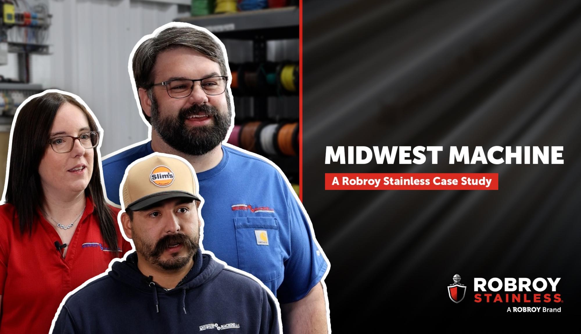 Midwest Machine: A Robroy Stainless Case Study